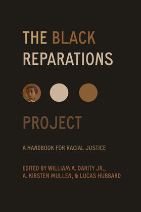 Darity / Mullen / Hubbard |  The Black Reparations Project | Buch |  Sack Fachmedien