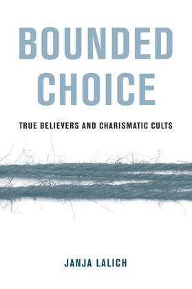 Lalich |  Bounded Choice | Buch |  Sack Fachmedien