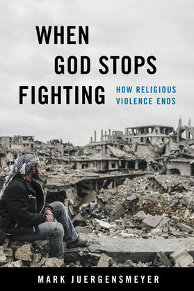 Juergensmeyer |  When God Stops Fighting | Buch |  Sack Fachmedien