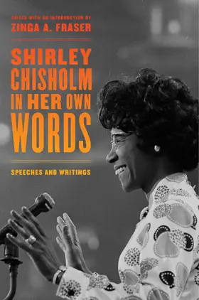 Chisholm / Fraser |  Shirley Chisholm in Her Own Words | Buch |  Sack Fachmedien