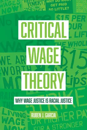 Garcia |  Critical Wage Theory | Buch |  Sack Fachmedien