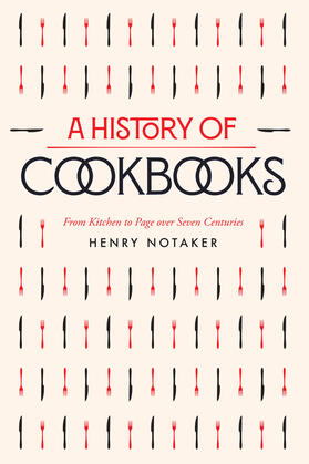 Notaker |  A History of Cookbooks | Buch |  Sack Fachmedien