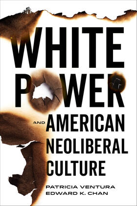 Chan / Ventura |  White Power and American Neoliberal Culture | Buch |  Sack Fachmedien