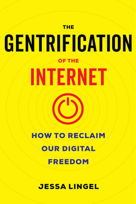 Lingel |  The Gentrification of the Internet | Buch |  Sack Fachmedien