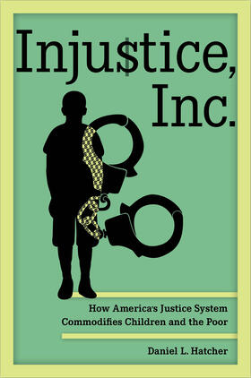 Hatcher |  Injustice, Inc. | Buch |  Sack Fachmedien