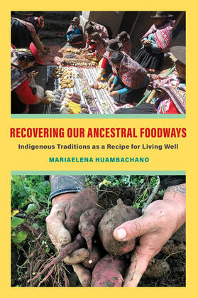 Huambachano |  Recovering Our Ancestral Foodways | Buch |  Sack Fachmedien