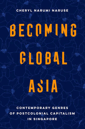 Naruse |  Becoming Global Asia | Buch |  Sack Fachmedien