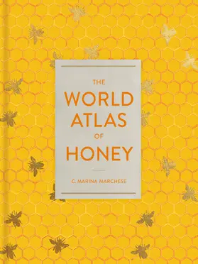 Marchese |  The World Atlas of Honey | Buch |  Sack Fachmedien