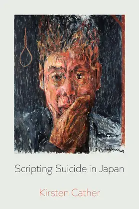 Cather |  Scripting Suicide in Japan | Buch |  Sack Fachmedien