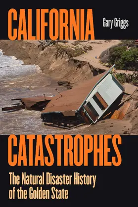 Griggs |  California Catastrophes | Buch |  Sack Fachmedien