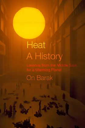 Barak |  Heat, a History | Buch |  Sack Fachmedien