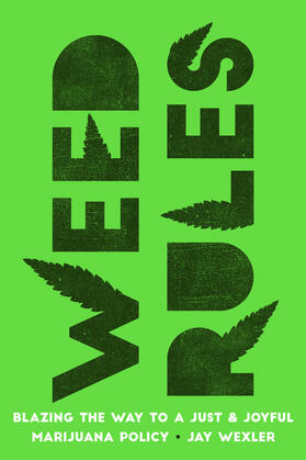 Wexler |  Weed Rules | Buch |  Sack Fachmedien