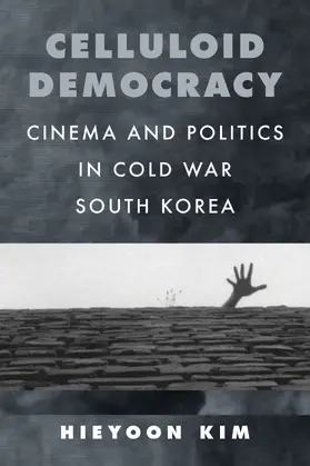 Kim |  Celluloid Democracy | Buch |  Sack Fachmedien