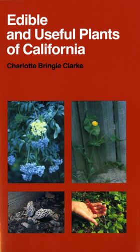 Bringle Clarke |  Edible and Useful Plants of California | eBook | Sack Fachmedien