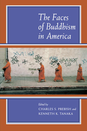 Prebish / Tanaka |  The Faces of Buddhism in America | eBook | Sack Fachmedien
