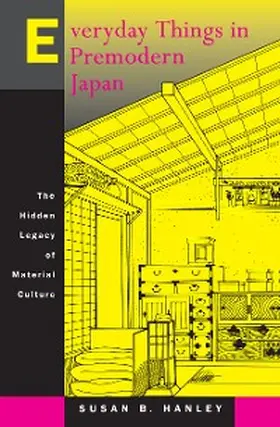 Hanley |  Everyday Things in Premodern Japan | eBook | Sack Fachmedien