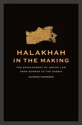 Shemesh |  Halakhah in the Making | eBook | Sack Fachmedien