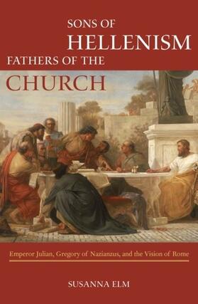 Elm | Sons of Hellenism, Fathers of the Church | E-Book | sack.de