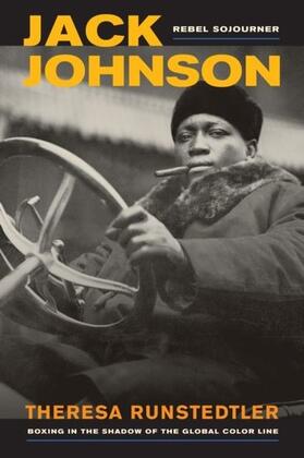 Runstedtler |  Jack Johnson, Rebel Sojourner | eBook | Sack Fachmedien