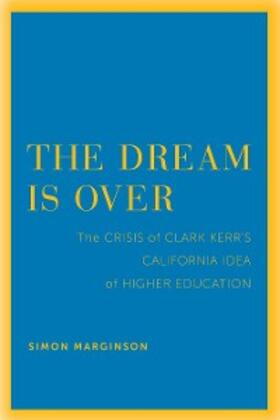 Marginson |  The Dream Is Over | eBook | Sack Fachmedien