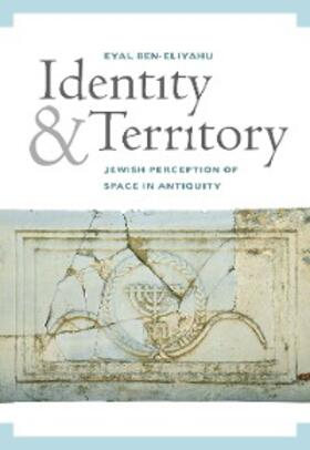 Ben-Eliyahu |  Identity and Territory | eBook | Sack Fachmedien