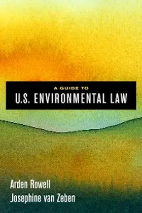 Rowell / Zeben |  A Guide to U.S. Environmental Law | eBook | Sack Fachmedien