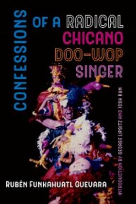 Guevara |  Confessions of a Radical Chicano Doo-Wop Singer | eBook | Sack Fachmedien