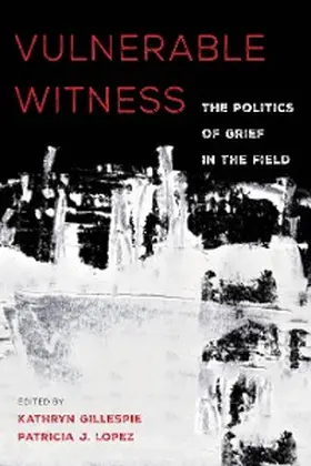 Gillespie / Lopez |  Vulnerable Witness | eBook | Sack Fachmedien