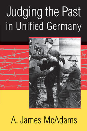 McAdams |  Judging the Past in Unified Germany | Buch |  Sack Fachmedien