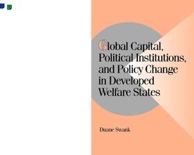 Swank |  Global Capital, Political Institutions, and Policy Change in Developed Welfare States | Buch |  Sack Fachmedien