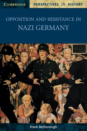 McDonough / Brown / Smith |  Opposition and Resistance in Nazi Germany | Buch |  Sack Fachmedien