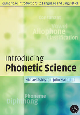 Ashby / Maidment |  Introducing Phonetic Science | Buch |  Sack Fachmedien