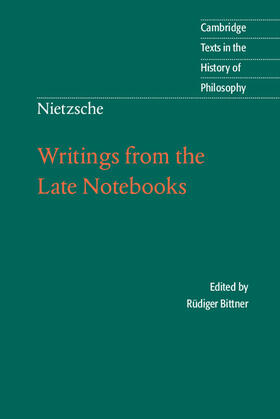 Nietzsche / Bittner |  Writings from the Late Notebooks | Buch |  Sack Fachmedien