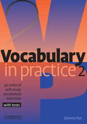 Pye |  Vocabulary in Practice 2 | Buch |  Sack Fachmedien