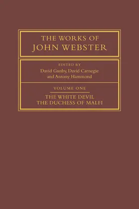 Webster / Carnegie / Gunby |  The Works of John Webster | Buch |  Sack Fachmedien