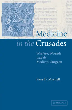 Mitchell |  Medicine in the Crusades | Buch |  Sack Fachmedien