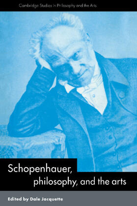 Jacquette |  Schopenhauer, Philosophy and the Arts | Buch |  Sack Fachmedien