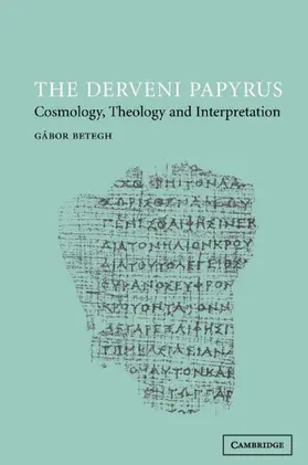 Betegh |  The Derveni Papyrus | Buch |  Sack Fachmedien