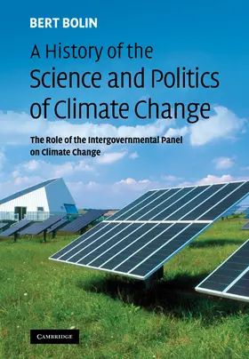 Bolin |  A History of the Science and Politics of Climate Change | Buch |  Sack Fachmedien