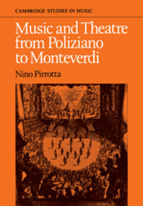 Pirrotta / Povoledo |  Music and Theatre from Poliziano to Montiverdi | Buch |  Sack Fachmedien