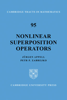 Appell / Zabrejko |  Nonlinear Superposition Operators | Buch |  Sack Fachmedien