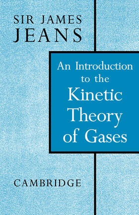 Jeans |  An Introduction to the Kinetic Theory of Gases | Buch |  Sack Fachmedien