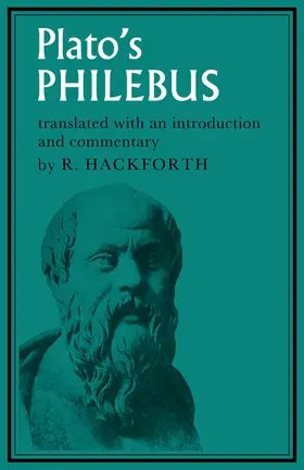 Plato / Hackforth |  Plato's Philebus | Buch |  Sack Fachmedien