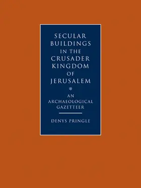 Pringle |  Secular Buildings in the Crusader Kingdom of Jerusalem | Buch |  Sack Fachmedien