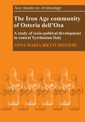 Sestieri |  The Iron Age Community of Osteria Dell'osa | Buch |  Sack Fachmedien