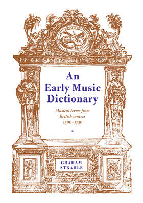 Strahle |  An Early Music Dictionary | Buch |  Sack Fachmedien