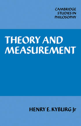 Kyburg, Jr | Theory and Measurement | Buch | 978-0-521-10858-4 | sack.de