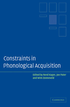 Kager / Pater / Zonneveld |  Constraints in Phonological Acquisition | Buch |  Sack Fachmedien