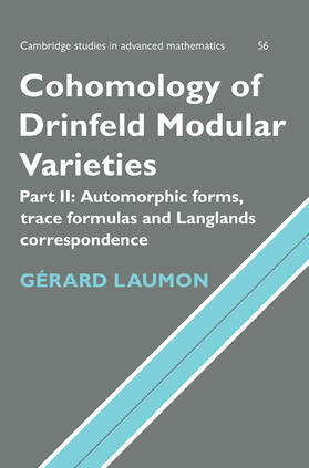 Laumon / Waldspurger |  Cohomology of Drinfeld Modular Varieties, Part 2, Automorphic Forms, Trace Formulas and Langlands Correspondence | Buch |  Sack Fachmedien