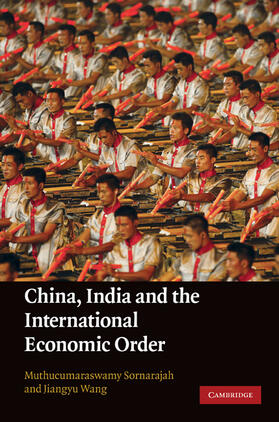 Wang / Sornarajah |  China, India and the International Economic Order | Buch |  Sack Fachmedien